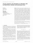 Research paper thumbnail of Tracing apoptosis and stimulation in individual cells by fluorescence intensity and anisotropy decay