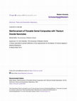 Research paper thumbnail of Reinforcement of flowable dental composites with titanium dioxide nanotubes