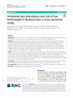 Research paper thumbnail of Antenatal care attendance and risk of low birthweight in Burkina Faso: a cross-sectional study