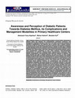 Research paper thumbnail of Awareness and Perception of Diabetic Patients Towards Diabetes Mellitus, its Complications and Management Modalities in Primary Healthcare Centers