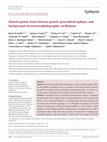 Research paper thumbnail of Shared genetic basis between genetic generalized epilepsy and background electroencephalographic oscillations