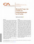 Research paper thumbnail of Bernardo Vega y los estudios de arqueometalurgia en el Caribe