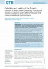 Research paper thumbnail of Reliability and validity of the Turkish version of the Lower Extremity Functional Scale in patients with different lower limb musculoskeletal dysfunctions