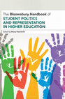 Research paper thumbnail of The Bloomsbury Handbook of Student Politics and Representation in Higher Education