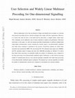 Research paper thumbnail of User Selection and Widely Linear Multiuser Precoding for One-dimensional Signalling