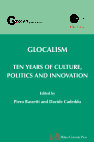 Research paper thumbnail of Glocalism: Ten Years of Culture Politics and Innovation