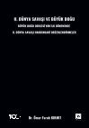 Research paper thumbnail of II. DÜNYA SAVAŞI VE BÜYÜK DOĞU BÜYÜK DOĞU DERGİSİ’NİN İLK DÖNEMİNDE II. DÜNYA SAVAŞI HAKKINDAKİ DEĞERLENDİRMELER.