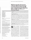 Research paper thumbnail of MR Enterography Assessment of Bowel Inflammation Severity in Crohn Disease Using the MR Index of Activity Score: Modifying Roles of DWI and Effects of Contrast Phases