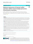 Research paper thumbnail of Reference genomes of channel catfish and blue catfish reveal multiple pericentric chromosome inversions