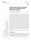 Research paper thumbnail of Exploiting the Nature of Repetitive Actions for Their Effective and Efficient Recognition