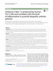 Research paper thumbnail of Chitinase 3-like-1 is produced by human Th17 cells and correlates with the level of inflammation in juvenile idiopathic arthritis patients