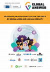 Research paper thumbnail of Glossary on good practices in the fi eld of social work and human mobility