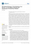 Research paper thumbnail of The Material Heritage of "The Wild Boars Cave Rescue"-A Case-Study of Emotions and Sacralisation in Present-Day Thailand