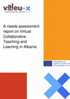 Research paper thumbnail of A needs assessment report on virtual collaborative teaching and learning in Albania