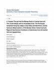 Research paper thumbnail of A Transect Through the Pre-Silurian Rocks of Central Vermont; The Lincoln Massic and Its Immediate Cover; The Pre-Silurian Hinterland Along the Valleys of the White and Mad Rivers, Central Vermont; Metamorphism of Pre-Silurian Rocks, Central Vermont; Regional Geochemical Variations in Greenstones...