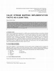 Research paper thumbnail of Value stream mapping implementation tactic as a lean tool