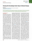 Research paper thumbnail of Closing the Knowledge-Action Gap in Climate Change