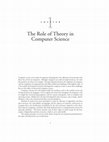 Research paper thumbnail of The Role of Theory in Computer Science