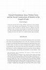 Research paper thumbnail of Textual Orientations : Jesus, Written Texts, and the Social Construction of Identity in the Gospel of Luke