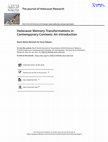 Research paper thumbnail of Holocaust Memory Transformations in Contemporary Contexts: An Introduction