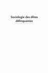 Research paper thumbnail of Sociologie des élites délinquantes