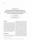 Research paper thumbnail of Using Social Networking to Enhance Sense of Community in E-Learning Courses