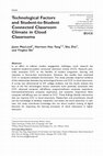 Research paper thumbnail of Technological Factors and Student-to-Student Connected Classroom Climate in Cloud Classrooms