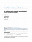 Research paper thumbnail of The role of qualifications and perceived riskiness on selection: Gendered implications for leadership