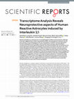 Research paper thumbnail of Transcriptome Analysis Reveals Neuroprotective aspects of Human Reactive Astrocytes induced by Interleukin 1β