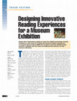 Research paper thumbnail of Designing innovative reading experiences for a museum exhibition