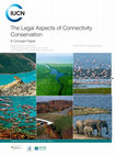 Research paper thumbnail of The legal aspects of connectivity conservation : a concept paper