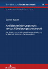 Research paper thumbnail of Antidiskriminierungsrecht versus Kündigungsschutzrecht.