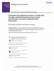 Research paper thumbnail of Strengthening Indigenous parents' co-leadership through culturally responsive home-school partnerships: a practical implementation framework