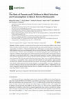 Research paper thumbnail of The Role of Parents and Children in Meal Selection and Consumption in Quick Service Restaurants