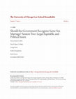 Research paper thumbnail of Should the Government Recognize Same-Sex Marriage? Session Two: Legal, Equitable, and Political Issues