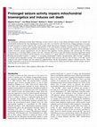 Research paper thumbnail of Prolonged seizure activity impairs mitochondrial bioenergetics and induces cell death