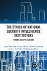 Research paper thumbnail of The Ethics of National Security Intelligence Institutions