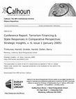 Research paper thumbnail of Conference Report: Terrorism Financing & State Responses in Comparative Perspective; Strategic Insights, v. 6, issue 1 (January 2005)