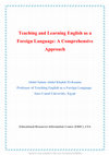 Research paper thumbnail of Teaching and Learning English as a Foreign Language: A Comprehensive Approach