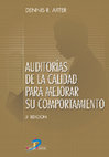 Research paper thumbnail of AUDITORÍAS DE LA CALIDAD PARA MEJORAR SU COMPORTAMIENTO