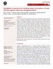 Research paper thumbnail of Variability in practices for drinking water vaccination of meat chickens against infectious laryngotracheitis