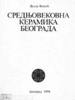 Research paper thumbnail of Srednjovekovna keramika Beograda/Medieval Pottery from Belgrade