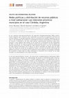 Research paper thumbnail of Redes políticas y distribución de recursos públicos a nivel subnacional: Las relaciones provincia-municipios en el caso Córdoba, Argentina