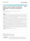 Research paper thumbnail of Vitamin E protects against extraskeletal calcification in uremic rats fed high fat diets