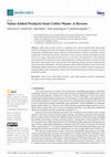 Research paper thumbnail of Value-Added Products from Coffee Waste: A Review