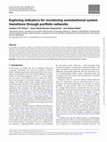 Research paper thumbnail of Exploring indicators for monitoring sociotechnical system transitions through portfolio networks