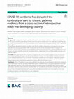 Research paper thumbnail of COVID-19 pandemic has disrupted the continuity of care for chronic patients: evidence from a cross-sectional retrospective study in a developing country