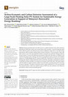 Research paper thumbnail of Techno-Economic and Carbon Emission Assessment of a Large-Scale Floating Solar PV System for Sustainable Energy Generation in Support of Malaysia’s Renewable Energy Roadmap