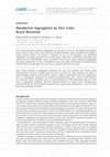 Research paper thumbnail of Residential Segregation by Skin Color: Brazil Revisited