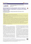 Research paper thumbnail of Relationship Between Sleep Quality and Overweight and Obesity in Women of Reproductive Age Referred to Health Centers in Yazd